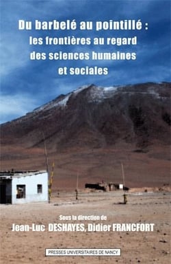 Du barbelé au pointillé : les frontières au regard des sciences humaines et sociales
