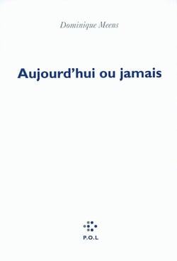 Aujourd'hui ou jamais