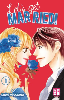 Let's get married ! Tome 1
