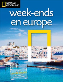 WEEK-ENDS EN EUROPE - NATIONAL GEOGRAPHIC