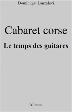 Cabaret corse - au temps des guitares