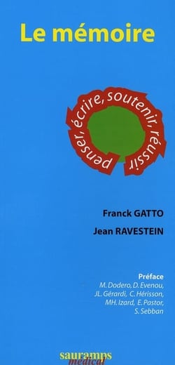 Le mémoire - penser, écrire, soutenir, réussir