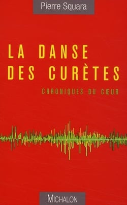 La danse des Curètes - chroniques du coeur