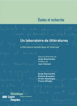 Un laboratoire de littératures - littérature numérique et internet