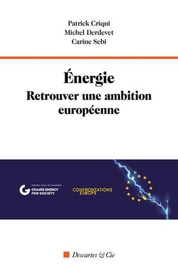 Energie : Retrouver une ambition européenne