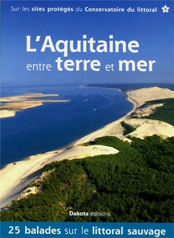 L'AQUITAINE ENTRE TERRE ET MER 2013