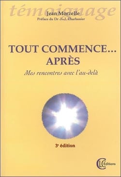 Tout commence après - mes rencontres avec l'au-delà