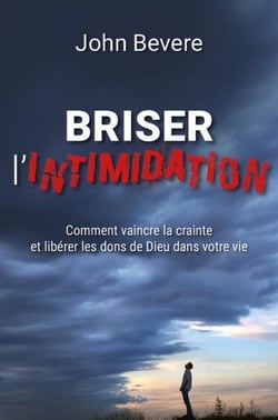 Briser l'intimidation : comment vaincre la crainte et libérer les dons de Dieu dans votre vie