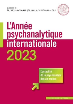 L'annee psychanalytique internationale 2023 (édition 2023)