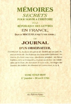 Mémoires secrets t.28 - 1er janvier-30 avril 1785