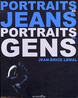 Portraits de jeans,  portraits de gens