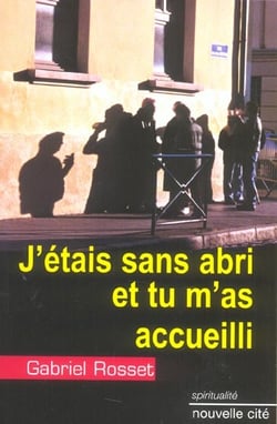 J'etais sans abri et tu m'as accueilli