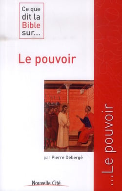 Ce que dit la Bible sur... Tome 8 : le pouvoir