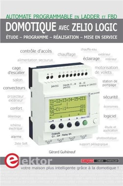 Domotique avec zelio logic - automate programmable en Ladder et FBD