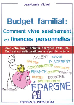 Budget familial : comment vivre sereinement vos finances personnelles