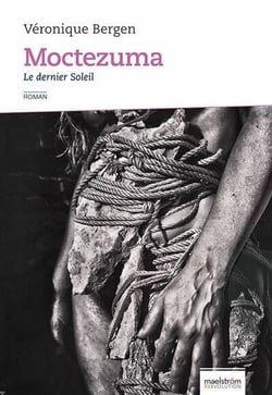 Moctezuma : Le dernier Soleil