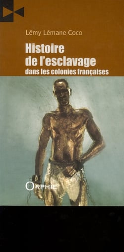 Histoire de l'esclavage dans les colonies françaises