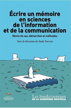 ECRIRE UN MEMOIRE EN SCIENCES DE L'INFORMATION ET DE LA COMMUNICATION