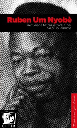 Ruben Um Nyobè - recueil de textes