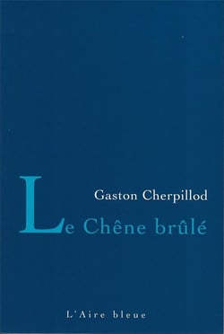 LE CHÊNE BRÛLÉ
