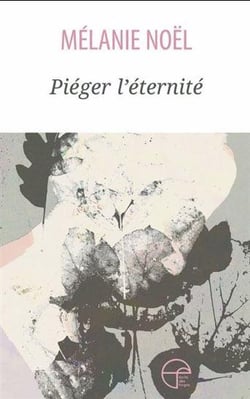 Piéger l'éternité