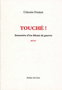 Touché ! souvenirs d'un blessé de guerre