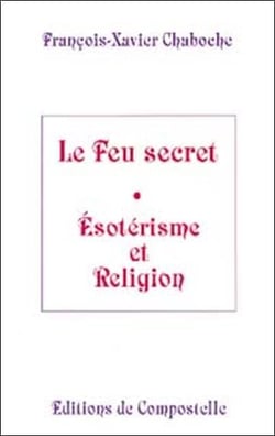 Feu secret, ésotérisme et religion