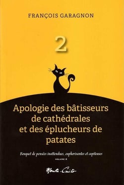 Apologie des batisseurs de cathedrales et des eplucheurs de patates (vol. 2) - bouquet de penses ina