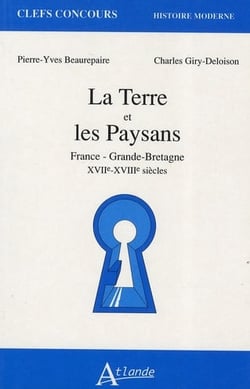 La terre et les paysans, France - Grande-Bretagne, XVIIe-XVIIIe siècles