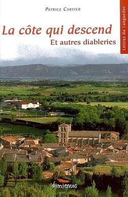 La côte qui descend - et autres diableries