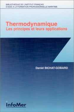 Thermodynamique - les principes et leurs applications