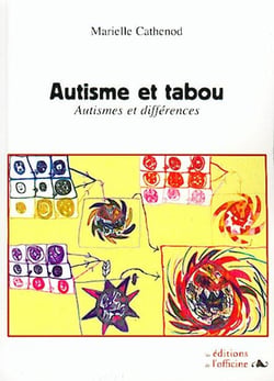 AUTISME ET TABOU: AUTISMES ET DIFFERENCES