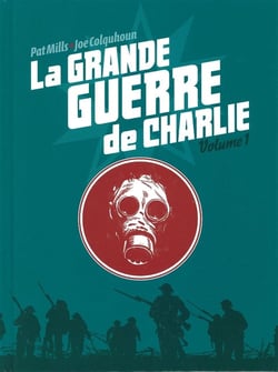 La grande guerre de Charlie Tome 1