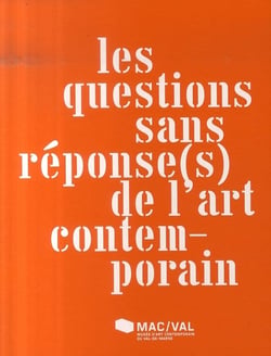Les questions sans réponse(s) de l'art contemporain