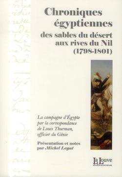 Chroniques égyptiennes - des sables du désert aux rives du nil (1798-1801)