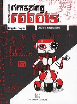 Amazing robots / incroyables robots