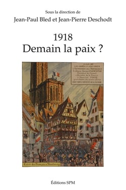 1918, demain la paix ?