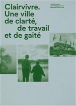 Clairvivre : Une ville de clarté, de travail et de gaité