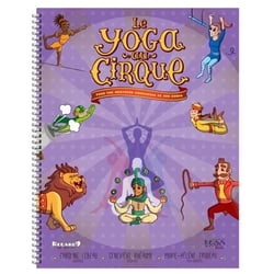 Le yoga au cirque : pour une meilleure conscience de son corps