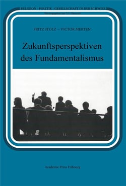 Zukunftsperspektiven des fundamentalismus