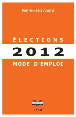 Élections 2012 - mode d'emploi