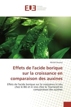 Effets de l'acide borique sur la croissance en comparaison des auxines : Effets de l'acide borique sur la croissance in situ chez le ble et in vivo chez le Tournesol