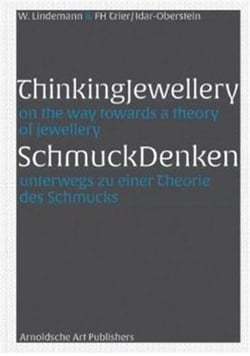 Thinking jewellery on the way towards a theory of jewellery