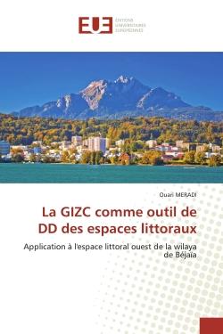 La GIZC comme outil de DD des espaces littoraux : Application à l'espace littoral ouest de la wilaya de Béjaïa