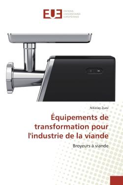 Équipements de transformation pour l'industrie de la viande : Broyeurs à viande