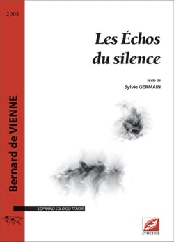 Les échos du silence : partition pour soprano ou tenor solo