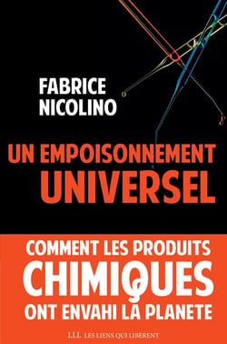 Un empoisonnement universel - comment les produits chimiques ont envahi la planète