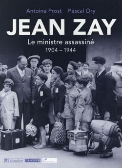 Jean Zay - le ministre assassiné, 1904-1944