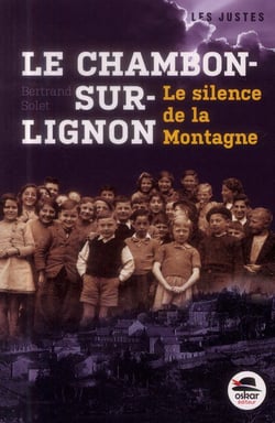 Le Chambon-sur-Lignon - le silence de tout un village
