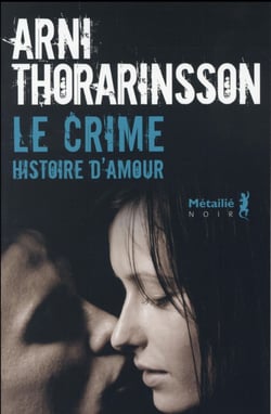 Le crime - histoire d'amour